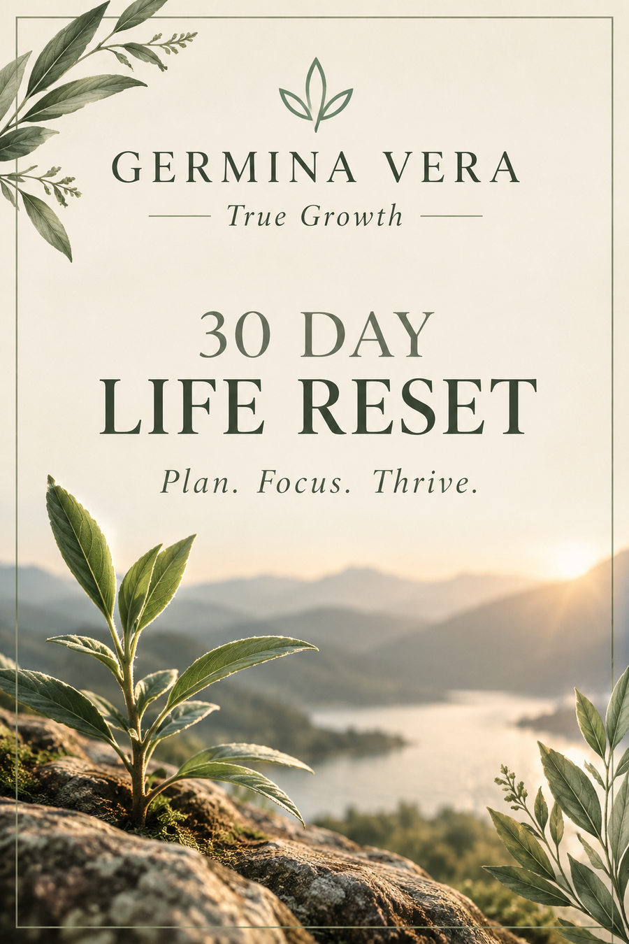 Germina Vera 30 Day Life Reset — Plan. Focus. Thrive.
